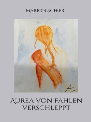 cover image of Aurea von Fahlen verschleppt